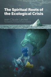 Cover of: Spiritual Roots of the Ecological Crisis