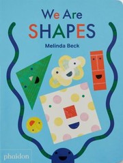 Cover of: We Are Shapes by Melinda Beck