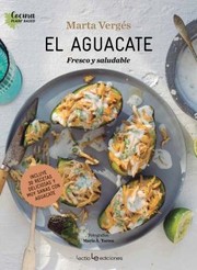 Cover of: Aguacate: Fresco y Saludable