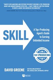 Cover of: Skill: A Top-Producing Agent's Guide to Earning Unlimited Income