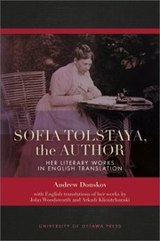 Cover of: Sofia Tolstaya, the Author by John Woodsworth, Arkadi Klioutchanski, Andrew Donskov