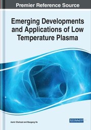 Cover of: Emerging Developments and Applications of Low Temperature Plasma by Aamir Shahzad, Maogang He, Aamir Shahzad, Maogang He