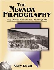 Cover of: The Nevada filmography: nearly 600 works made in the state, 1897 through 2000