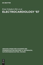 Cover of: Electrocardiology '87: Proceedings of the 14th International Congress on Electrocardiology, Berlin, August 17-20th 1987