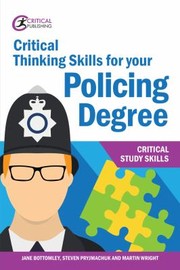 Cover of: Critical Thinking Skills for Your Policing Degree