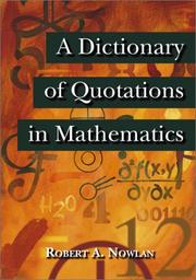 Cover of: A Dictionary of Quotations in Mathematics