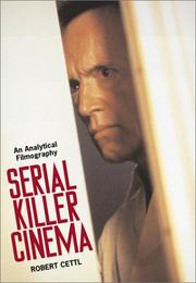 Cover of: Serial killer cinema by Robert Cettl
