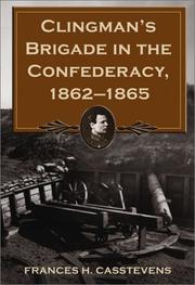 Cover of: Clingman's Brigade in the Confederacy, 1862-1865