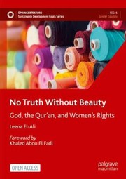 Cover of: No Truth Without Beauty by Leena El-Ali, Khaled Abou El Fadl