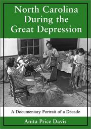 North Carolina during the Great Depression by Anita Price Davis