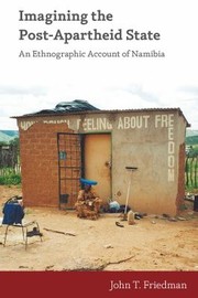 Cover of: Imagining the Post-Apartheid State: An Ethnographic Account of Namibia