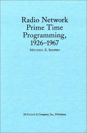 Cover of: Radio Network Prime Time Programming, 1926-1967