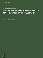 Cover of: Zeitschrift Für Angewandte Mathematik und Mechanik. Volume 65, Number 12