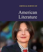 Critical Survey of American Literature by Steven G. Kellman