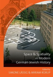 Cover of: Space and Spatiality in Modern German-Jewish History