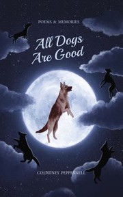 Cover of: All Dogs Are Good