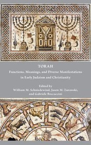 Cover of: Torah: Functions, Meanings, and Diverse Manifestations in Early Judaism and Christianity