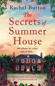 Cover of: Secrets of Summer House by Rachel Burton