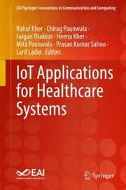 Cover of: IoT Applications for Healthcare Systems