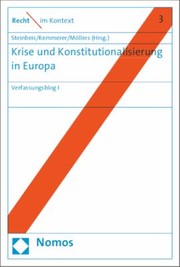 Cover of: Krise und Konstitutionalisierung in Europa by Alexandra Kemmerer, Christoph Mollers, Maximilian Steinbeis