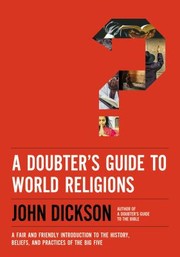 Cover of: Doubter's Guide to World Religions: A Fair and Friendly Introduction to the History, Beliefs, and Practices of the Big Five