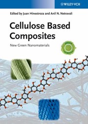 Cover of: Cellulose Based Composites: New Green Nanomaterials