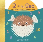 Cover of: 2 If by Sea: An Underwater Numbers Book