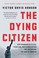 Cover of: Dying Citizen