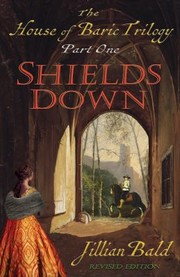 Cover of: House of Baric Part One: Shields Down