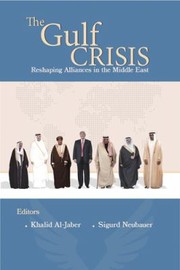 Cover of: Gulf Crisis: Reshaping Alliances in the Middle East