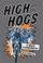 Cover of: High on the hogs