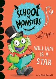 Cover of: William Is a Star by Sally Rippin, Chris Kennett