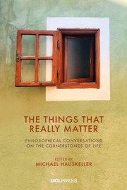 Cover of: Things That Really Matter by Michael Hauskeller