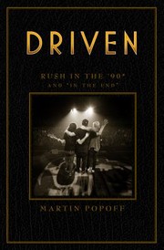 Cover of: Driven: Rush in the '90s and in the End