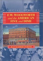 Cover of: F. W. Woolworth and the American Five and Dime by Jean Maddern Pitrone