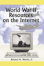 Cover of: World War II resources on the Internet by Roland H. Worth