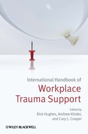 Cover of: International handbook of workplace trauma support by Rick Hughes, Andrew Kinder, Cary L. Cooper