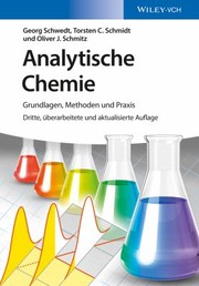 Cover of: Analytische Chemie: Grundlagen, Methoden und Praxis