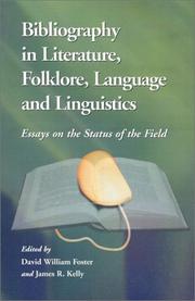 Cover of: Bibliography in literature, folklore, language, and linguistics: essays on the status of the field