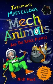 Cover of: Jakeman's Marvellous Mechanimals and the Space Pirates