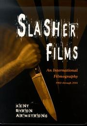 Slasher films by Kent Byron Armstrong