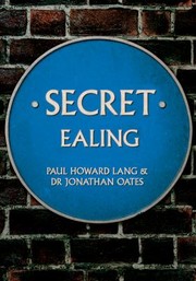 Cover of: Secret Ealing by Paul Howard Lang, Jonathan Oates