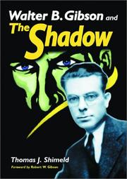 Walter B. Gibson and the Shadow by Thomas J. Shimeld