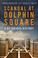 Cover of: Scandal at Dolphin Square