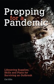 Cover of: Prepping for a Pandemic by Cat Ellis, Cat Ellis