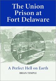 Cover of: The Union prison at Fort Delaware by Brian Temple
