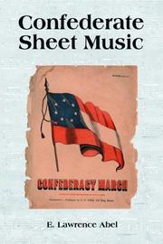 Cover of: Confederate Sheet Music by E. Lawrence Abel