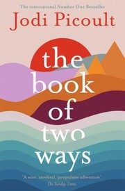 Cover of: Book of Two Ways: a Stunning Novel about Life, Death and Missed Opportunities