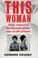 Cover of: This Woman