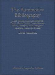 Cover of: The Automotive Bibliography: 13,000 Works in English, Czech/Slovak, Danish, Dutch, Finnish, French, German, Italian, Norwegian, Polish, Portuguese, Slovenian, Spanish and Swedish